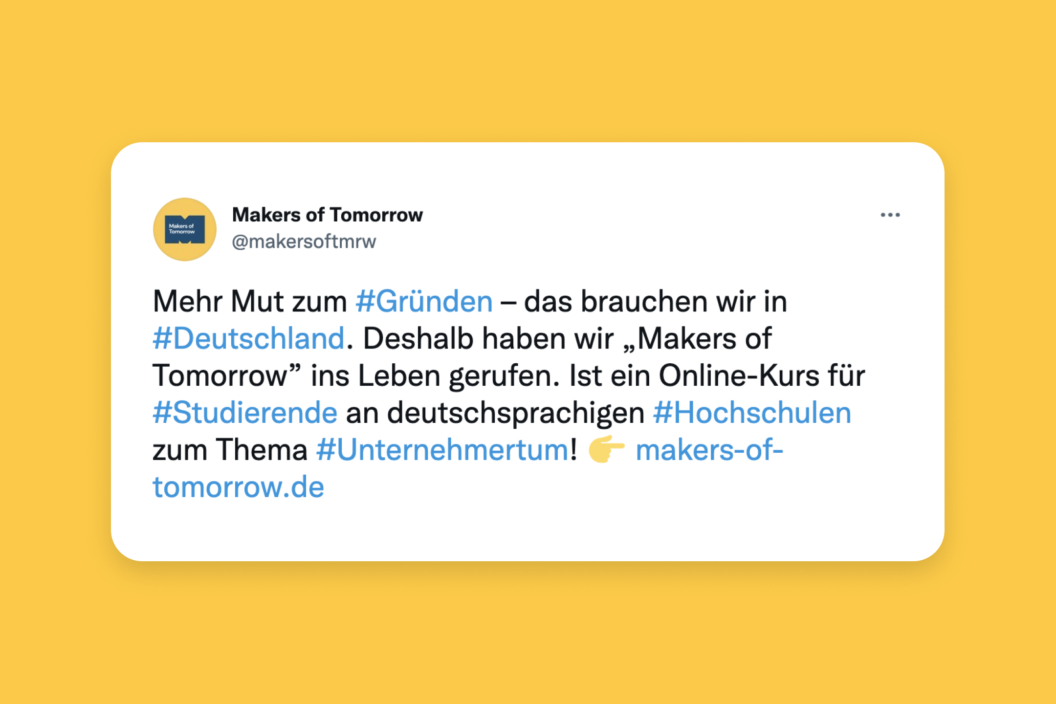Twitter: Mehr Mut zum Gründen – das brauchen wir in Deutschland. Deshalb haben wir Makers of Tomorrow ins Leben gerufen.